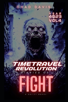 Paperback Time Travel Revolution: diaries of Fight: Sci-Fi Novel Book