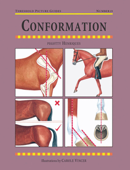 Paperback Conformation: How to Train Your Horse and Enjoy It Book