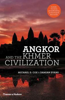 Angkor and the Khmer Civilization - Book  of the Ancient Peoples and Places