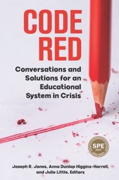 Paperback Code Red: Conversations and Solutions for an Educational System in Crisis Book
