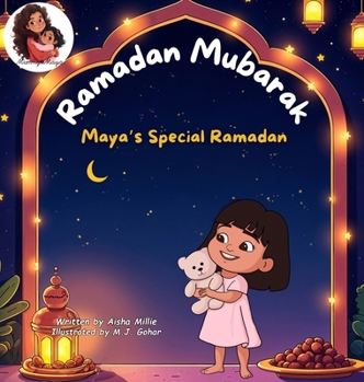 Hardcover Ramadan Mubarak: Maya's Special Ramadan Book