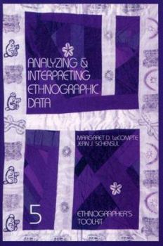 Paperback Analyzing and Interpreting Ethnographic Data Book