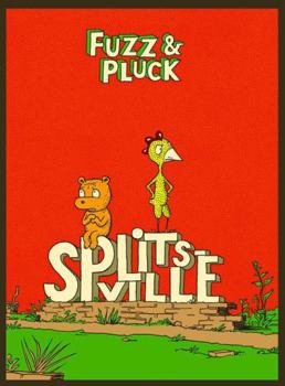 Hardcover Fuzz & Pluck: Splitsville Book
