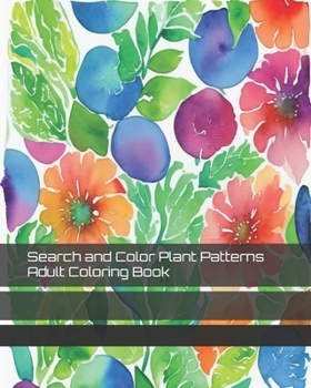 Paperback Search and Color Plant Patterns Adult Coloring Book