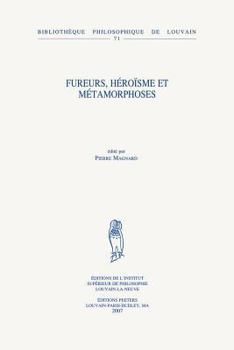 Paperback Fureurs, Heroisme Et Metamorphoses [French] Book