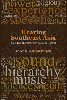 Paperback Hearing Southeast Asia: Sounds of Hierarchy and Power in Context Book