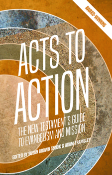 Paperback Acts to Action: The New Testament's Guide to Evangelism and Mission Book