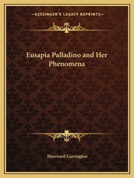 Paperback Eusapia Palladino and Her Phenomena Book