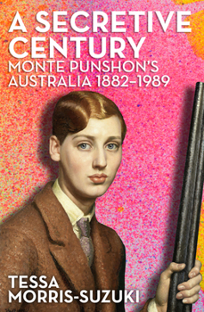 Paperback A Secretive Century: Monte Punshon's Australia Book