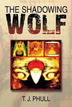 Paperback The Shadowing Wolf Book