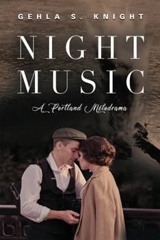 Paperback Night Music: A Portland Melodrama Book