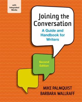 Paperback Joining the Conversation: A Guide and Handbook for Writers Book