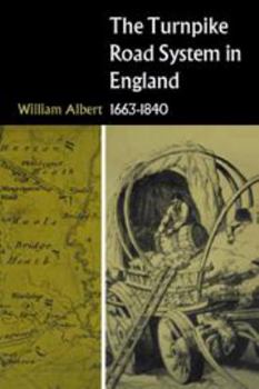 Hardcover The Turnpike Road System in England: 1663-1840 Book