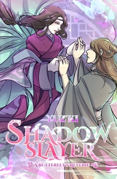Paperback Shadow Slayer: A Butterfly's Reverie Book