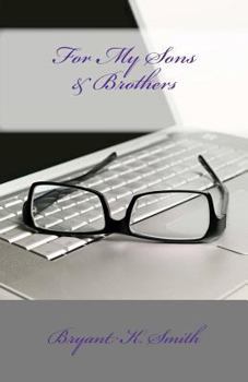Paperback For My Sons & Brothers Book