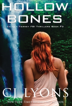 Hollow Bones - Book #3 of the Caitlyn Tierney FBI Thriller