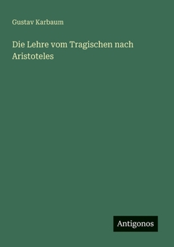 Paperback Die Lehre vom Tragischen nach Aristoteles [German] Book