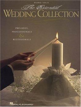 Sheet music The Essential Wedding Collection: Piano Solo Book