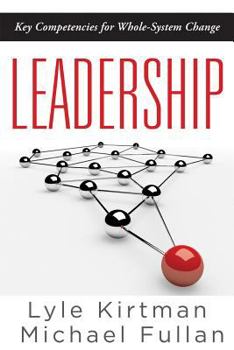 Paperback Leadership: Key Competencies for Whole-System Change Book