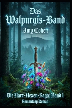 Paperback Das Walpurgis-Band: Die Harz-Hexen-Saga: Band 1 [German] Book