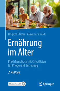 Paperback Ernährung Im Alter: Praxishandbuch Mit Checklisten Für Pflege Und Betreuung [German] Book