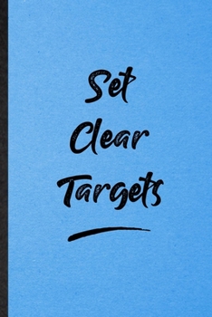 Paperback Set Clear Targets: Lined Notebook For Positive Motivation. Funny Ruled Journal For Support Faith Belief. Unique Student Teacher Blank Com Book