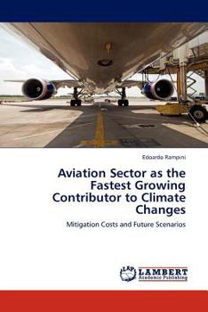 Paperback Aviation Sector as the Fastest Growing Contributor to Climate Changes Book