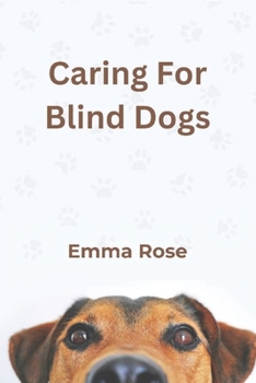 Paperback Caring For Blind Dogs Book