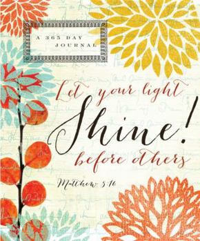 Hardcover Shine! Journal: Let Your Light Shine Before Others Book