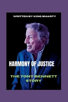 Paperback Harmony of Justice: The Tony Bennett Story Book