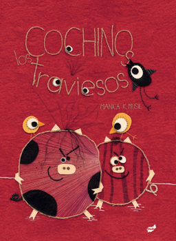 Hardcover Los Cochinos Traviesos [Spanish] Book