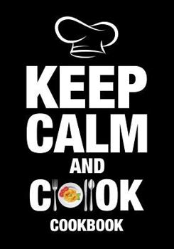 Paperback Keep Calm And Cook Cookbook: Recipes Shit Cooking Document Favorite Notes Book