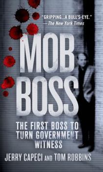 Mass Market Paperback Mob Boss: The First Boss to Turn Government Witness Book