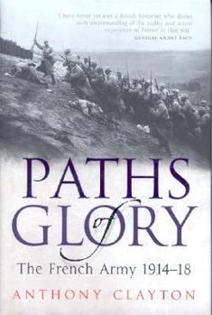 Hardcover Paths of Glory: The French Army 1914-18 Book