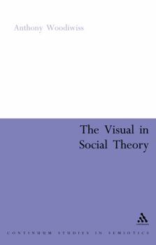 Paperback The Visual in Social Theory Book