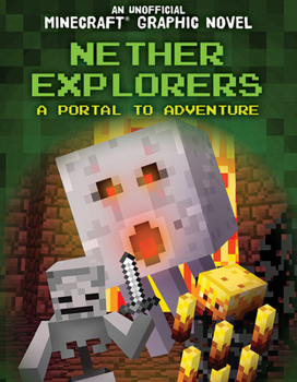 Paperback Nether Explorers: A Portal to Adventure Book