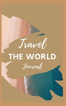 Travel The World Journal