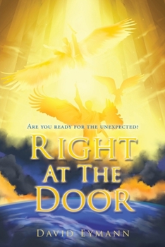 Paperback Right At The Door: Are you ready for the unexpected? Book