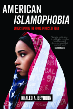 Hardcover American Islamophobia: Understanding the Roots and Rise of Fear Book