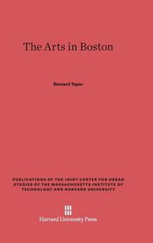 Hardcover The Arts in Boston: An Outsider's Inside View of the Cultural Estate Book