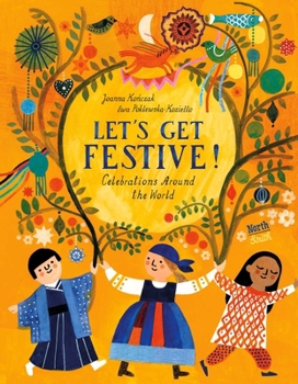 Hardcover Let's Get Festive!: Celebrations Around the World Book