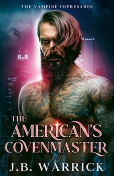 The American's Covenmaster: An MM Fated Mates Vampire Romance (The Vampire Impresario)