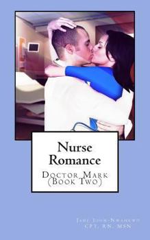 Nurse Romance: Dr Mark (Book 2) (Nurses' Romance)
