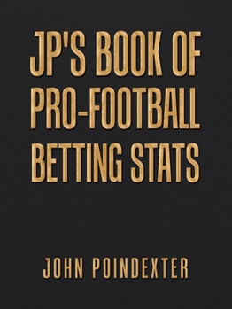 Jp's Book of Pro-football Betting Stats