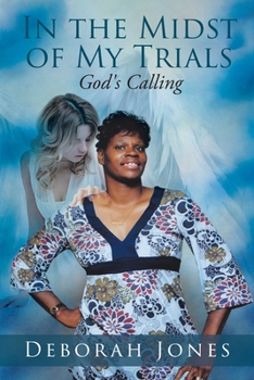 Paperback In the Midst of My Trials: God's Calling Book