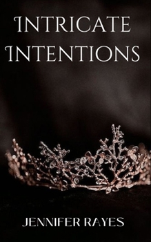 Paperback Intricate Intentions Book