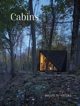 Hardcover Cabins: Escape to Nature Book