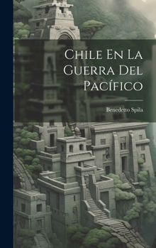 Chile En La Guerra Del Pac�fico