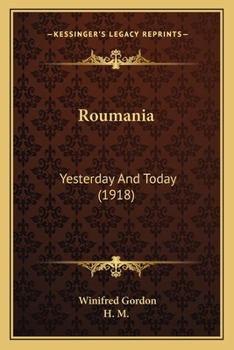 Paperback Roumania: Yesterday And Today (1918) Book