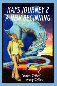 Paperback Kai's Journey 2: : A New Beginning Book
